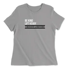 CrossFit Geronimo BE KIND LIFT HEAVY Womens - Relaxed Jersey T-Shirt