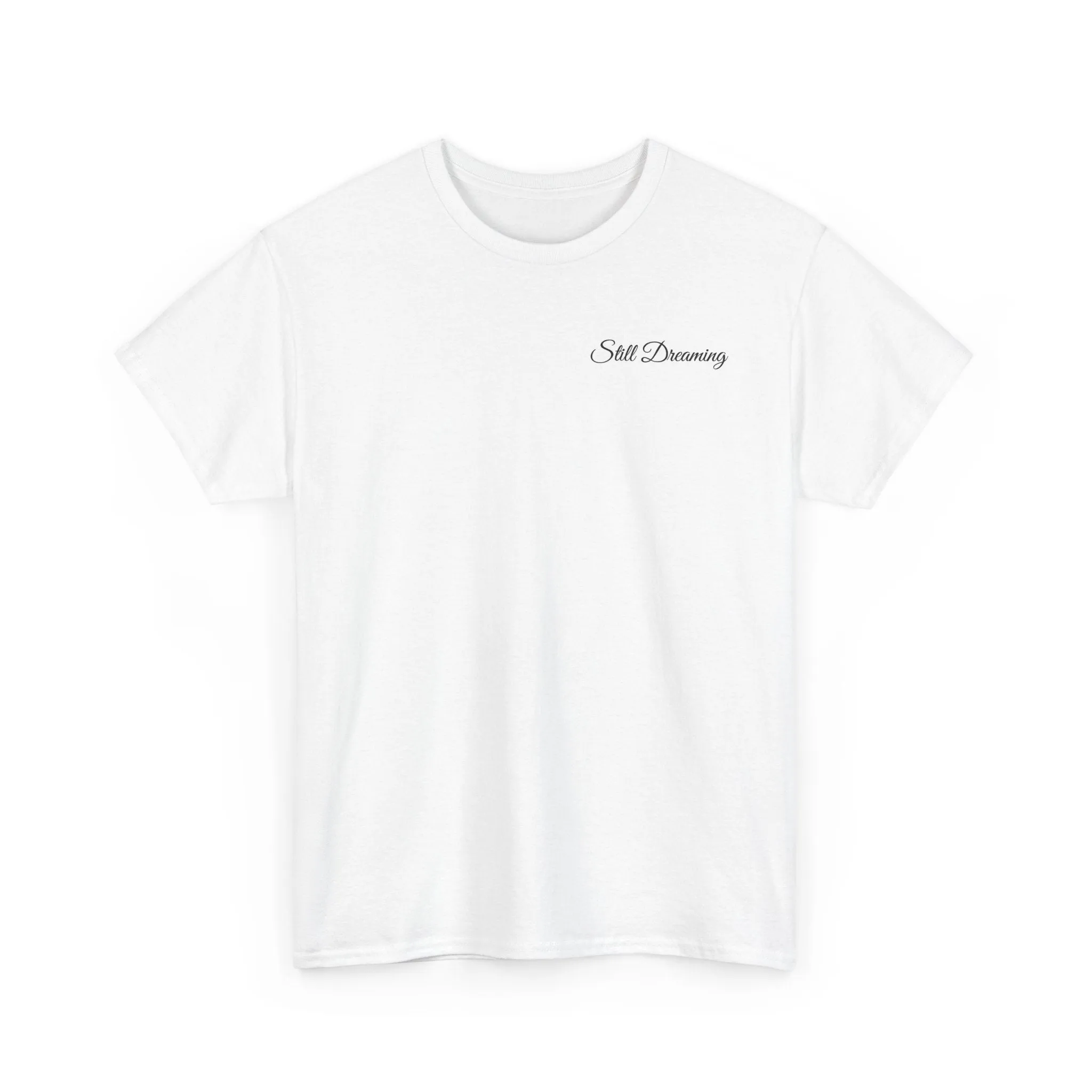 Still DreamingTee