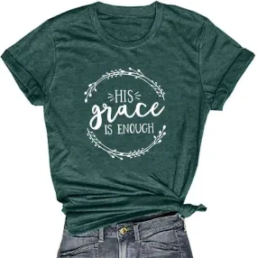 Women's His Grace Is Enough Short Sleeve Casual Tee Shirt